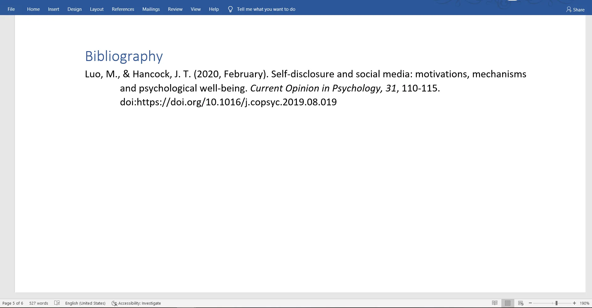 After choosing between Bibliography, References, and Works Cited, an alphabetized list of your sources used will be automatically generated by the program.