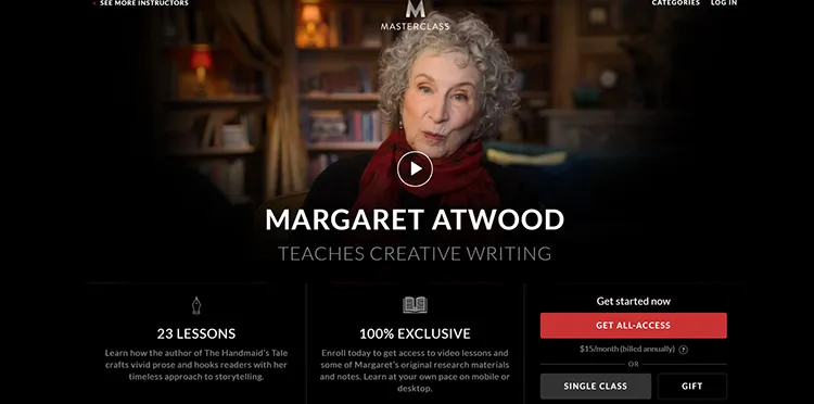 MasterClass.com offers online workshops provided by bestselling authors like Margaret Atwood, author of The Handmaid's Tale.