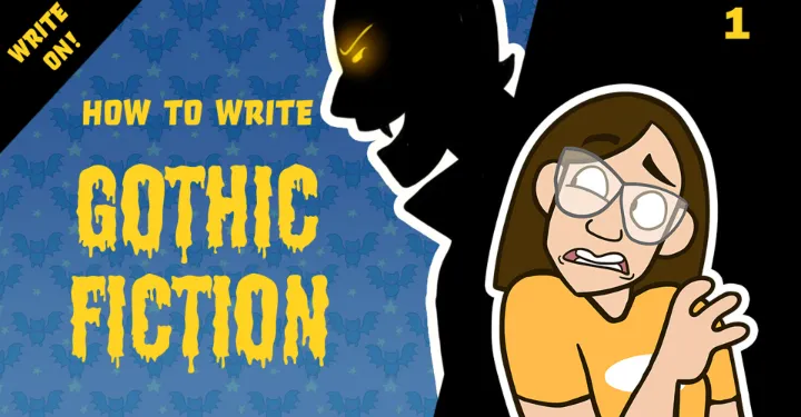 How to Write Gothic Horror That Will Forever Haunt Your Readers